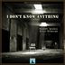 Cover art for "Hikmet İplikçi, Ersin Ersavas — I Don't Know Anything (Original Mix)"