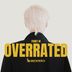 Cover art for Overrated