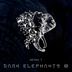 Cover art for Dark Elephants
