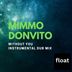 Cover art for "Mimmo Donvito — Without You (Instrumental Dub Mix)"