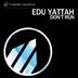 Cover art for "Edu Yattah — Don't Run"