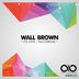 Cover art for "Wall Brown — Its One"