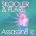 Cover art for "Skooler & Flare — Assassin8 (Original Mix)"