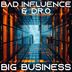 Cover art for "Bad Influence, Dr.O — Big Business"