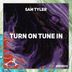 Cover art for "Sam Tyler — Turn on Tune In"