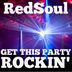 Cover art for "RedSoul — Get This Party Rockin'"