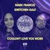 Cover art for "Mark Francis — I Couldn't Love You More feat. Gretchen Gale (Mark Francis & Shawn Lucas Mix)"