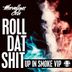 Cover art for Roll Dat Shit