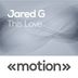 Cover art for "Jared G — This Love (Original)"