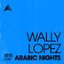 Cover art for "Wally Lopez — Arabic Nights (Extended Mix)"