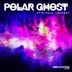 Cover art for "Polar Ghost — Spiritual Journey"