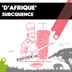 Cover art for "Subcquence — D'afrique (In-The-Wild Mix)"