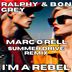 Cover art for "Ralphy Grey, B.O.N — I'm a Rebel (Marc O’rell Summer Drive Remix)"