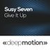 Cover art for "Susy Seven — Give It Up (Original)"