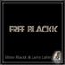 Cover art for "Shino Blackk, Larry LaBirt — Free Blackk"