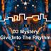 Cover art for "DJ Mystery — Give into the Rhythm"