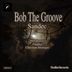 Cover art for "Bob The Groove — Sandec (Christian Monique Remix)"