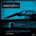 Cover art for "Cool Million, Gary B. Poole — Running Around (Mark Di Meo Vocal Mix)"