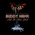 Cover art for "Buddy Hank & The Shine Band — Lets Get Down Tonight"