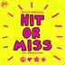 Cover art for Hit or Miss feat. Arnaé Batson