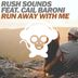 Cover art for "Rush Sounds, Cail Baroni — Run Away With Me"