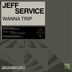 Cover art for "Jeff Service — Wanna Trip feat. M3"