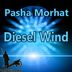 Cover art for "Pasha Morhat — Diesel Wind"