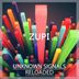 Cover art for "Zupi — Unknown Signals Reloaded"