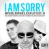 Cover art for "Michael Burian, Jean Luc, JK — Iam Sorry (Radio Edit)"