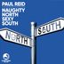 Cover art for "Paul Reid — Naughty North Sexy South (Original Mix)"