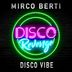 Cover art for "Mirco Berti — Disco Vibe"