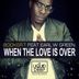 Cover art for When The Love Is Over