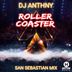 Cover art for "Dj Anthny — Roller Coaster (Extended Mix) (San Sebastian)"