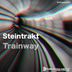 Cover art for "Steintrakt — Trainway"