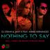 Cover art for Nothing To Say feat. Annie Hernandez