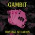 Cover art for "Hostage Situation — Gambit"