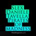 Cover art for "Daniele Tavella, Slex — Pirates of Madness (Original Mix)"