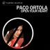 Cover art for "Paco Ortola — Open Your Heart"