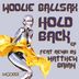 Cover art for "Woolie Ballsax — Hold Back (Matthew Brian Remix)"