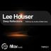 Cover art for "Lee Houser — Deep Reflections (Audica Remix)"