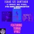 Cover art for "Isaac Ize Santiago, Terrae' — U Make Me Feel feat. Terrae Vybez (WhoisBriantech Deep Penatrated Soulful Mix)"