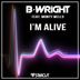 Cover art for "B-Wright — I'm Alive feat. Monty Wells"