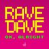 Cover art for "Rave Dave — Ok, Alright"