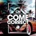 Cover art for Come Correct feat. Omar & Phella