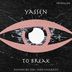 Cover art for "Yassen, Exei — To Break (Exei Remix)"