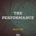 Cover art for "The Performance — Ready For"