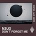 Cover art for "N3UX — Don't Forget Me (Extended Mix)"