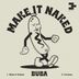 Cover art for "Buba — Make It Naked"