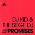 Cover art for "Dj Kid, The Siege DJ — Promises (Extended Mix)"