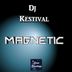 Cover art for "DJ Kestival — Magnetic"